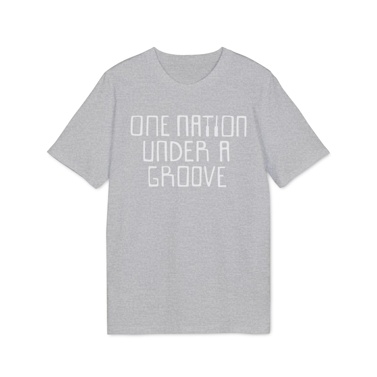 One Nation Under A Groove T Shirt (Coton Bio Premium)