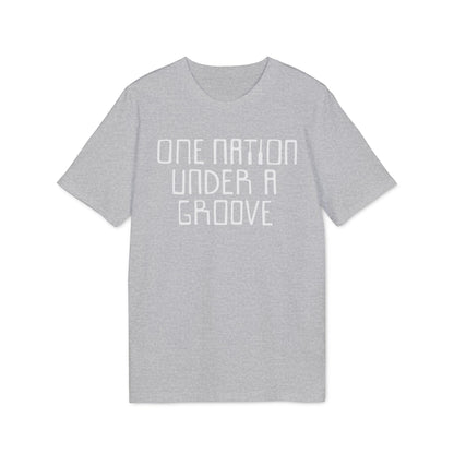 One Nation Under A Groove T Shirt (Coton Bio Premium)