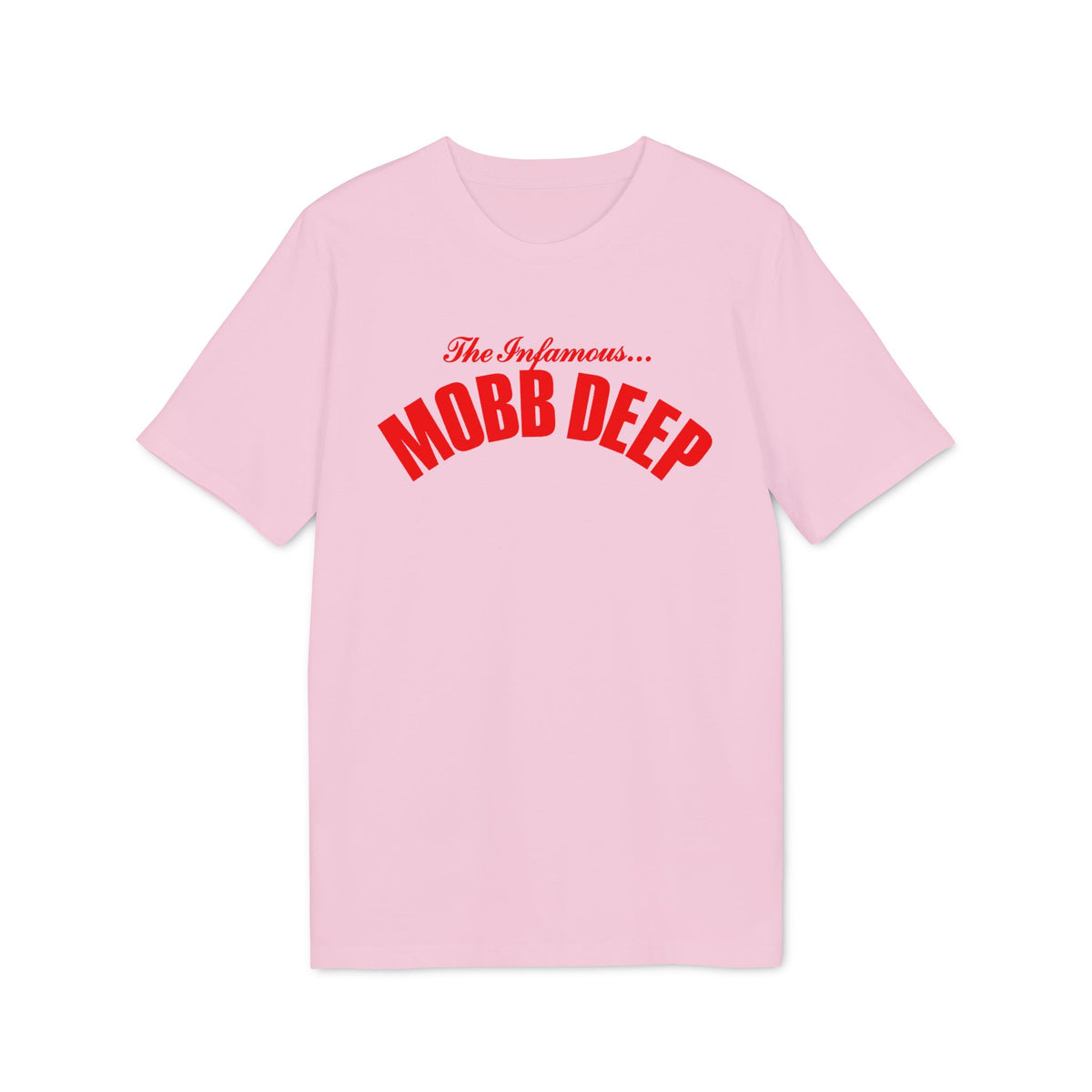 A short-sleeved pink t-shirt featuring the red text The Infamous... Mobb Deep centered on the chest.