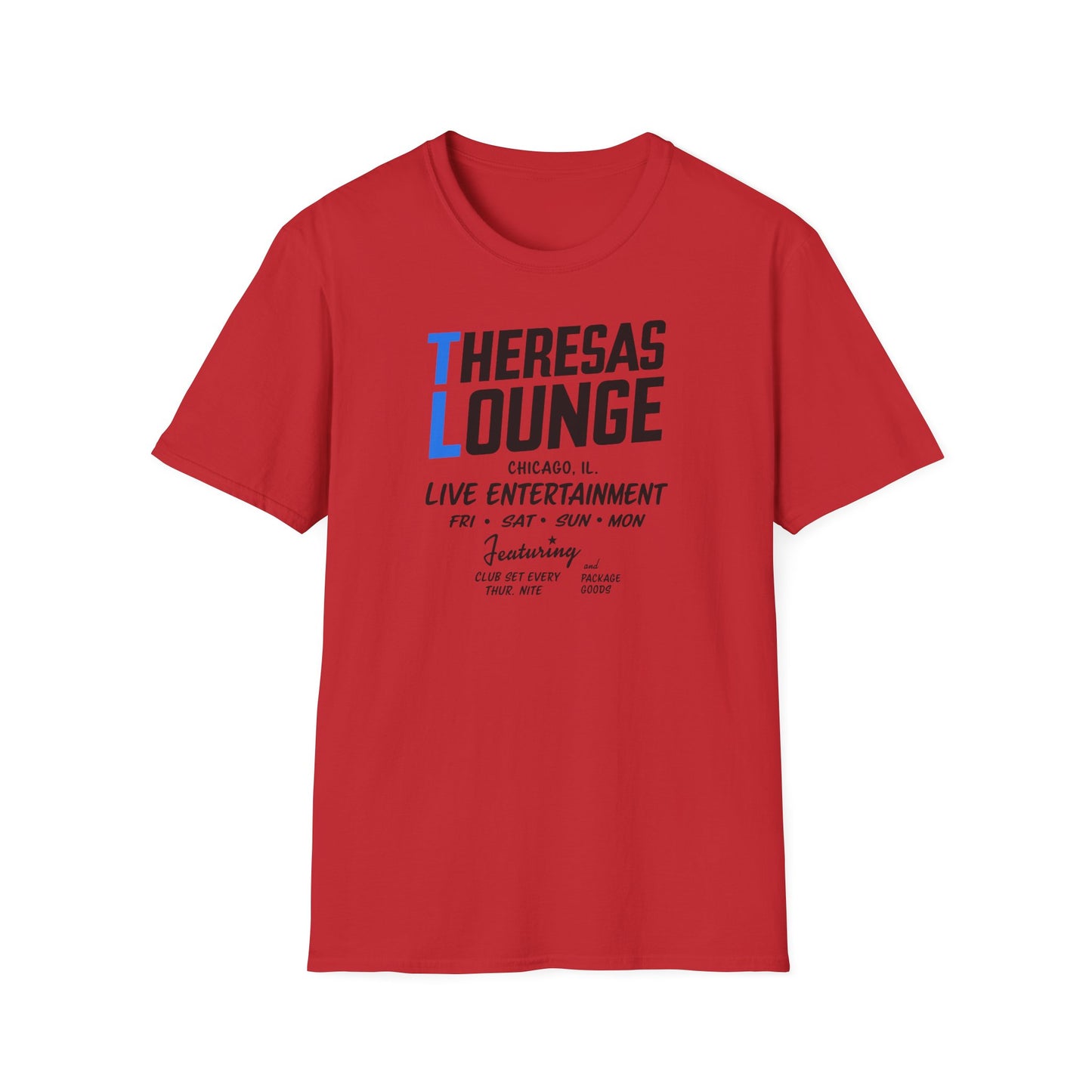 Red t-shirt with "Theresas Lounge Chicago, IL. Live Entertainment" text.
