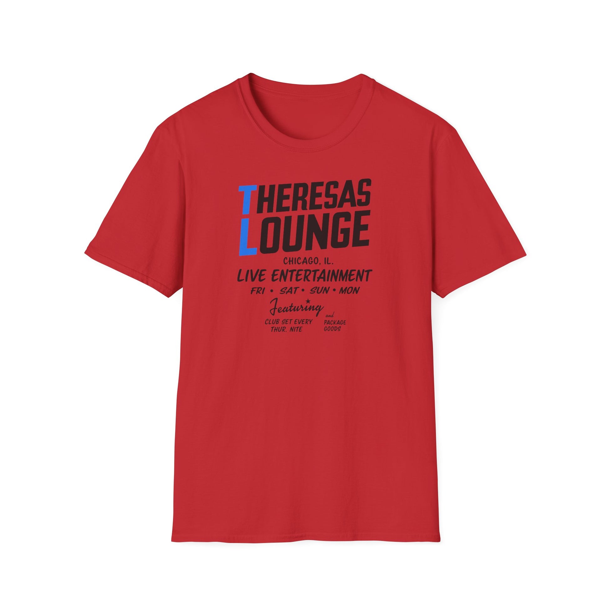 Red t-shirt with "Theresas Lounge Chicago, IL. Live Entertainment" text.