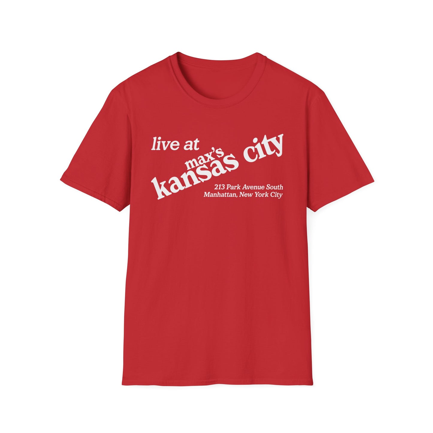 Red t-shirt with white text: "live at max's kansas city 213 Park Avenue South Manhattan, New York City"