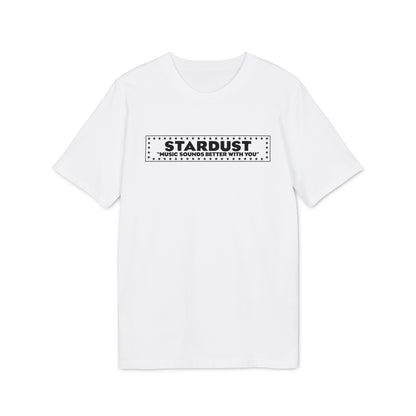 A white short-sleeved t-shirt features a black graphic box with the text Stardust and Music Sounds Better With You.