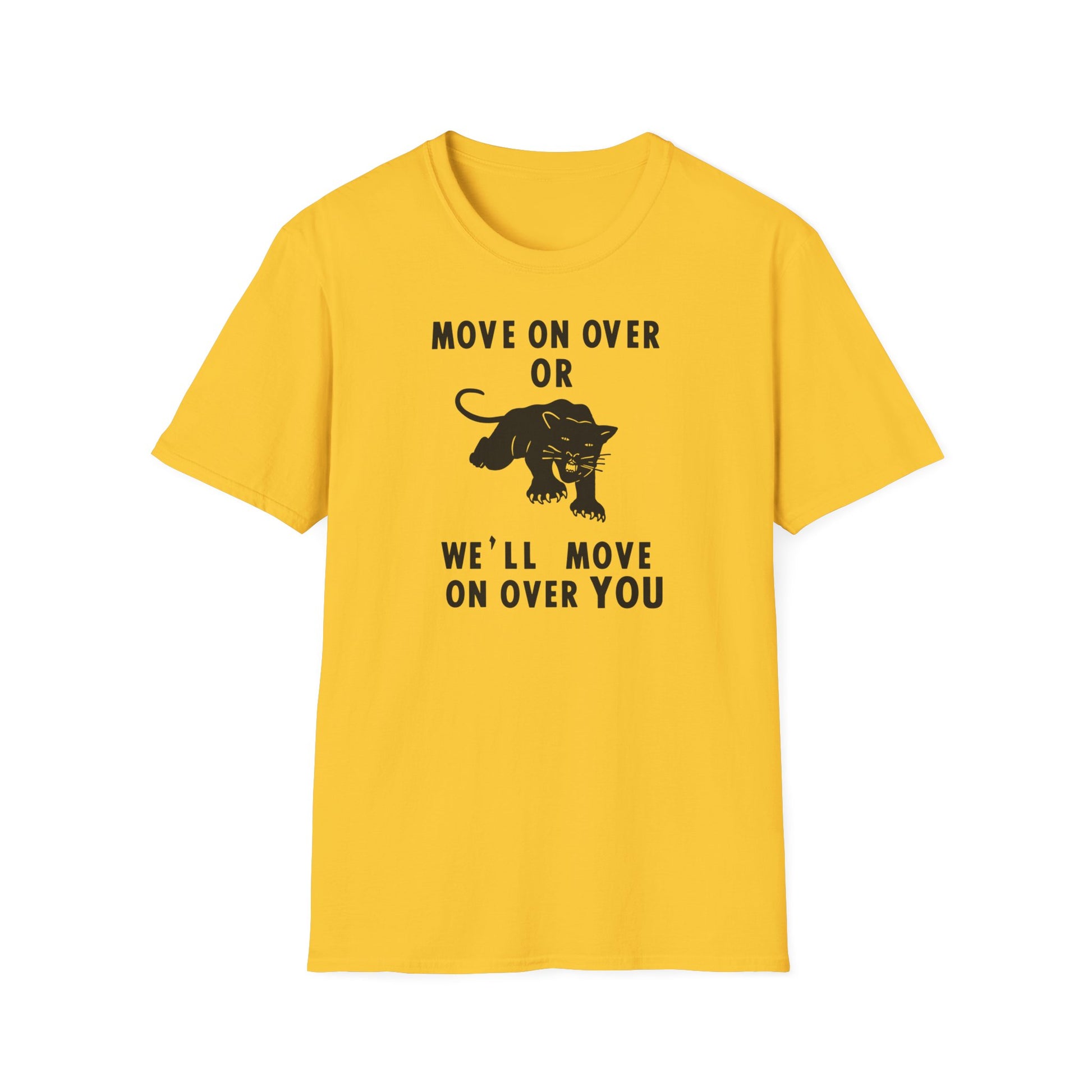 Yellow t-shirt with black text "MOVE ON OVER OR WE'LL MOVE ON OVER YOU" and a panther.