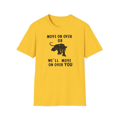 Yellow t-shirt with black text "MOVE ON OVER OR WE'LL MOVE ON OVER YOU" and a panther.