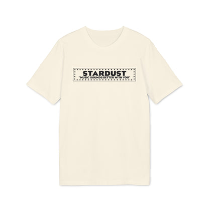 Off-white crewneck t-shirt featuring a black rectangular graphic with the text "STARDUST MUSIC SOUNDS BETTER WITH YOU" and a border of small stars.