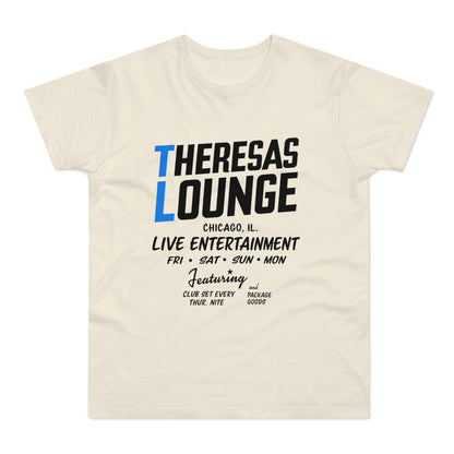Cream t-shirt with "Theresas Lounge Chicago, IL Live Entertainment" text.