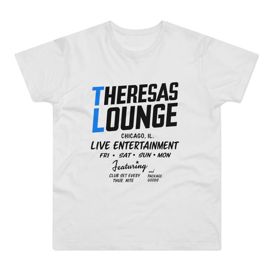 Theresas Lounge Chicago, IL Live Entertainment Fri Sat Sun Mon Featuring Club Set Every Thur. Nite and Package Goods