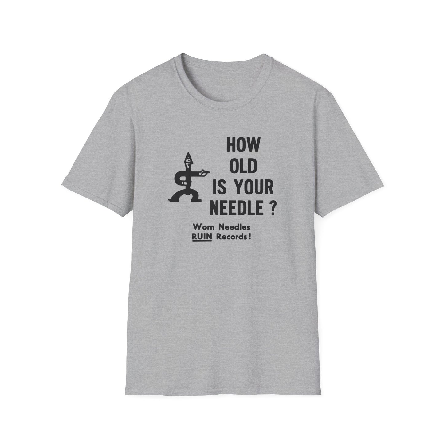 Grey t-shirt with "HOW OLD IS YOUR NEEDLE ?" text and graphic.