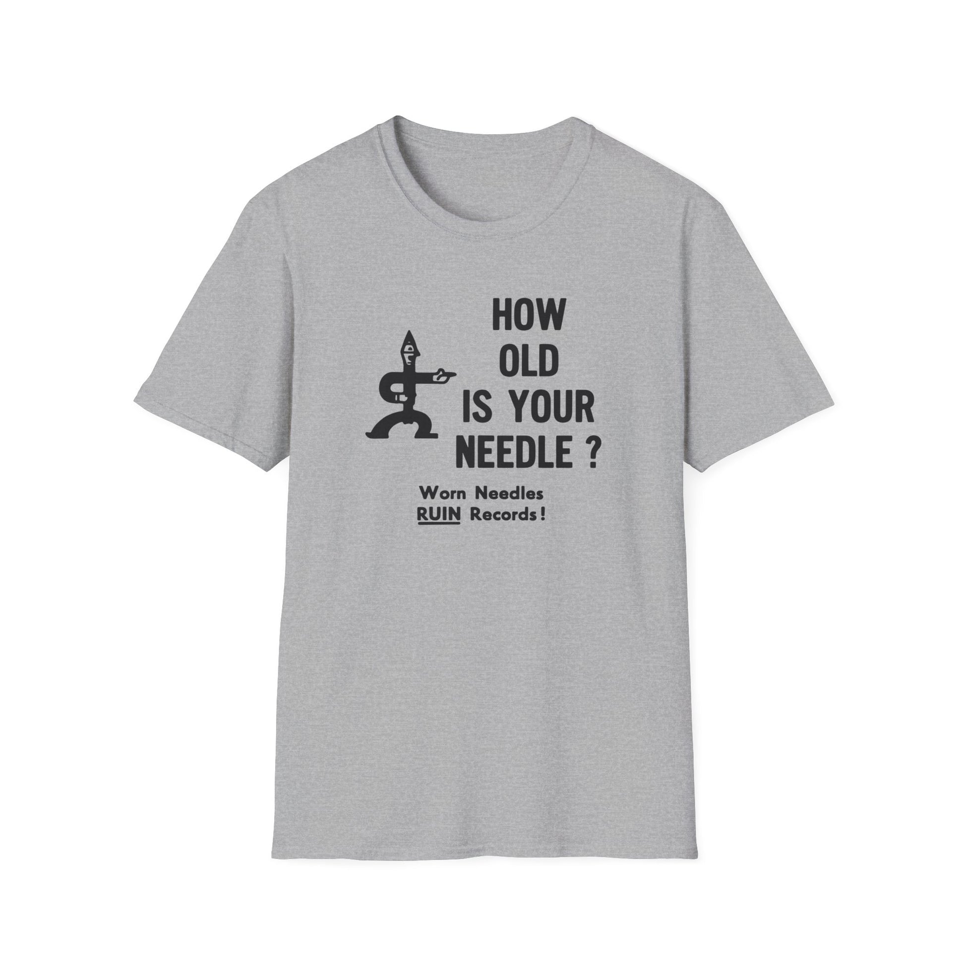 Grey t-shirt with "HOW OLD IS YOUR NEEDLE ?" text and graphic.