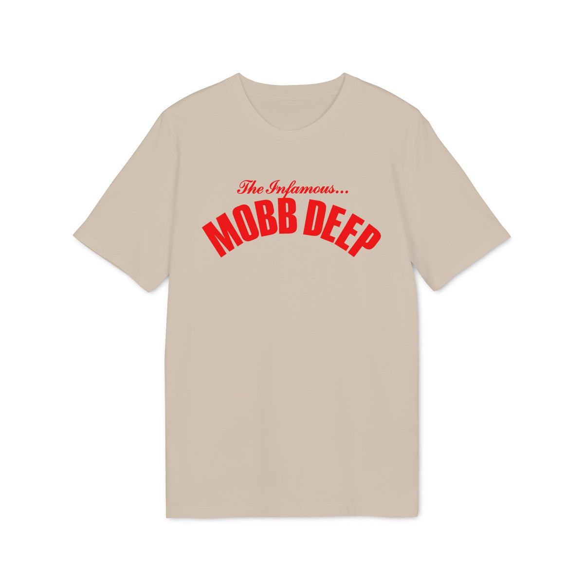 A tan short-sleeve t-shirt with red text reading "The Infamous Mobb Deep" across the chest.