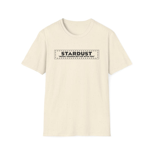 Cream t-shirt with "STARDUST" and "MUSIC SOUNDS BETTER WITH YOU" text.