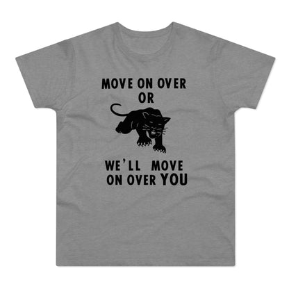 Grey t-shirt with black panther graphic and text "MOVE ON OVER OR WE'LL MOVE ON OVER YOU".