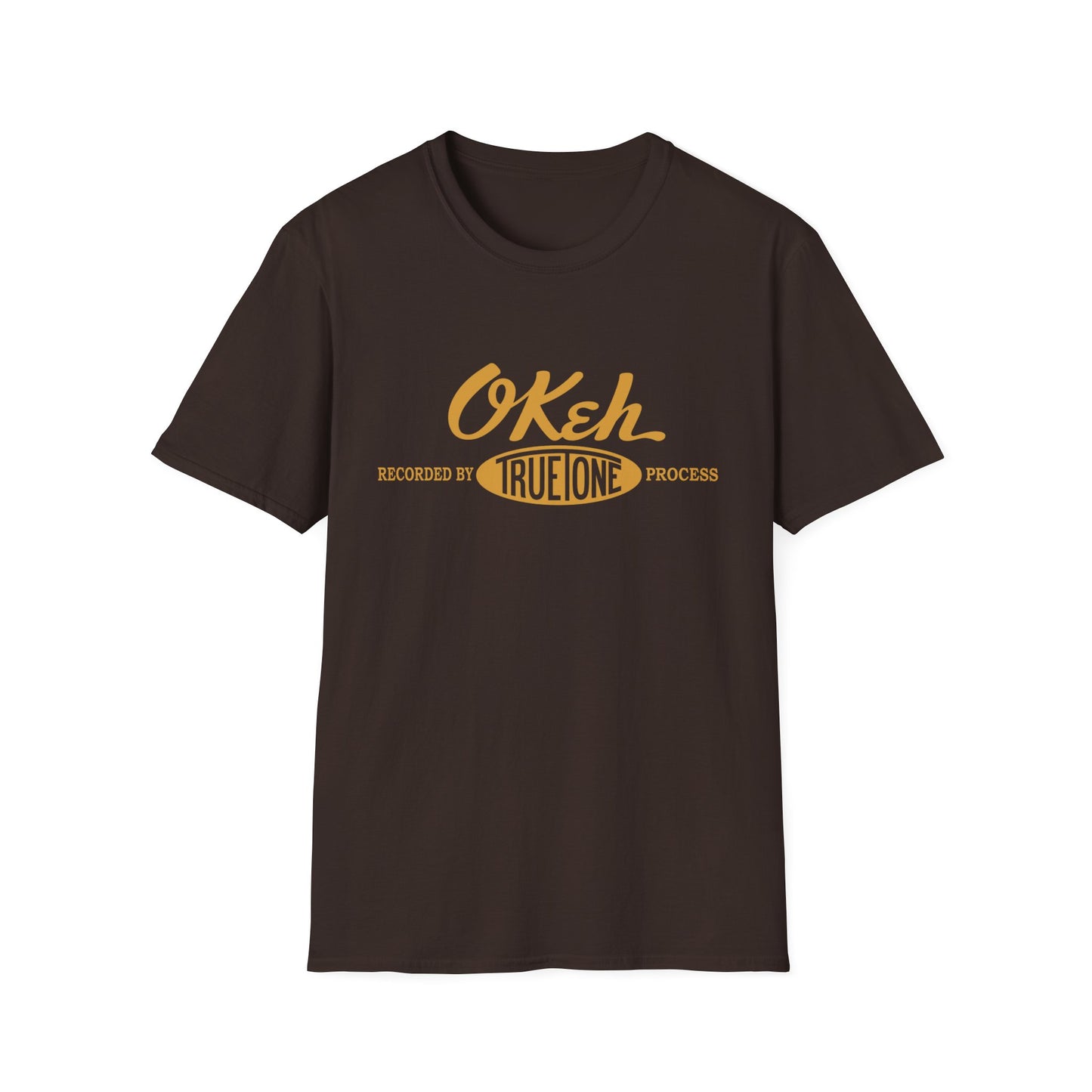 Brown t-shirt with yellow text "OKeh Recorded by TRUE!ONE Process".