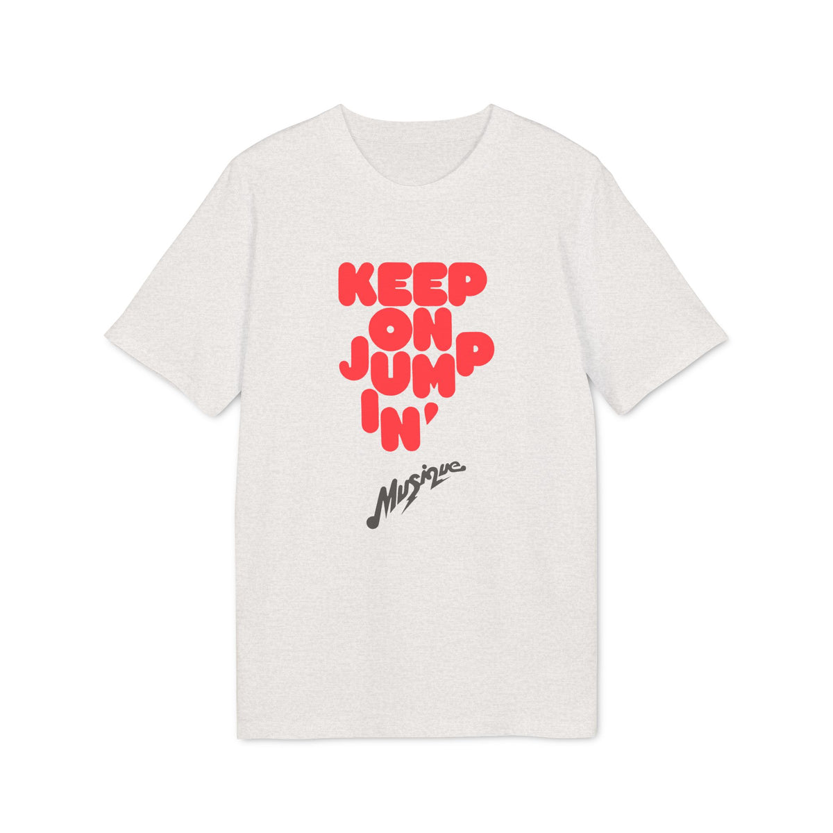 Light grey short-sleeved t-shirt featuring bold red text that reads KEEP ON JUMPIN and cursive black text below.