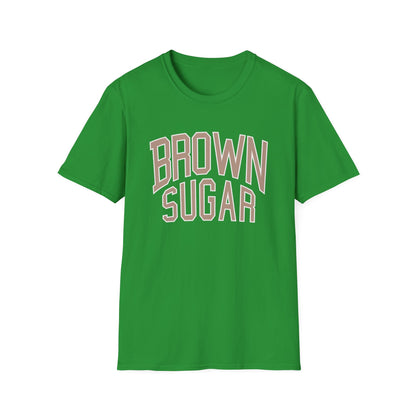 Green t-shirt with "BROWN SUGAR" text in beige outline letters.