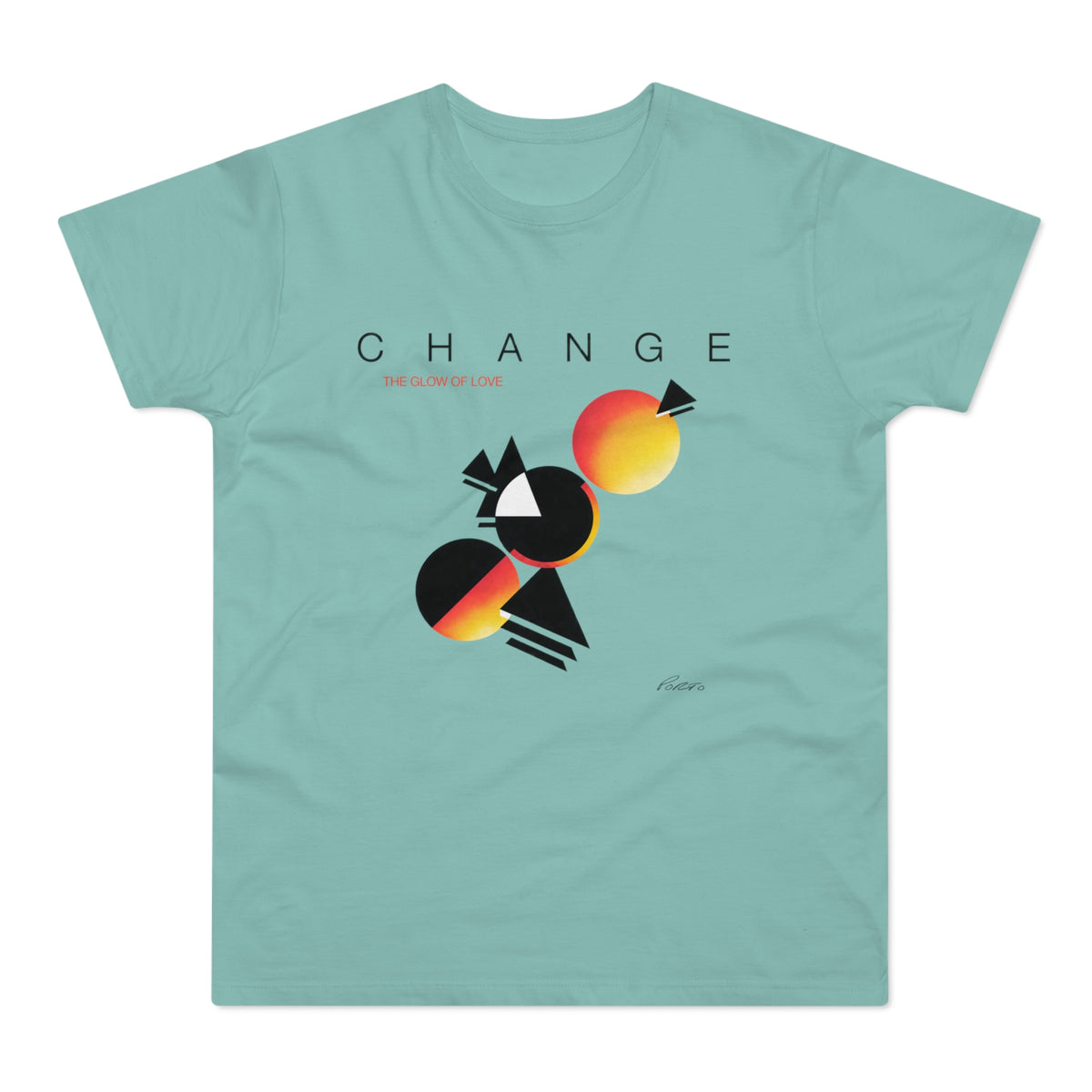 Light teal t-shirt with "CHANGE THE GLOW OF LOVE" and geometric graphic.