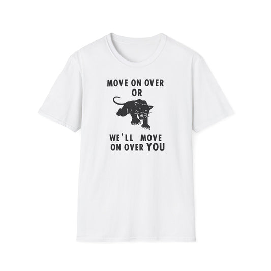 White t-shirt with black text "MOVE ON OVER OR WE'LL MOVE ON OVER YOU" and panther graphic.
