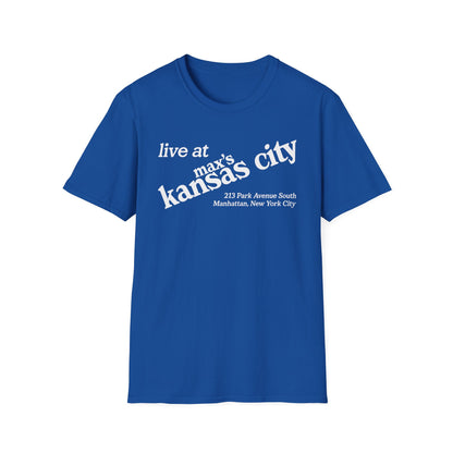 Blue t-shirt with white text: "live at max's kansas city, 213 Park Avenue South Manhattan, New York City".