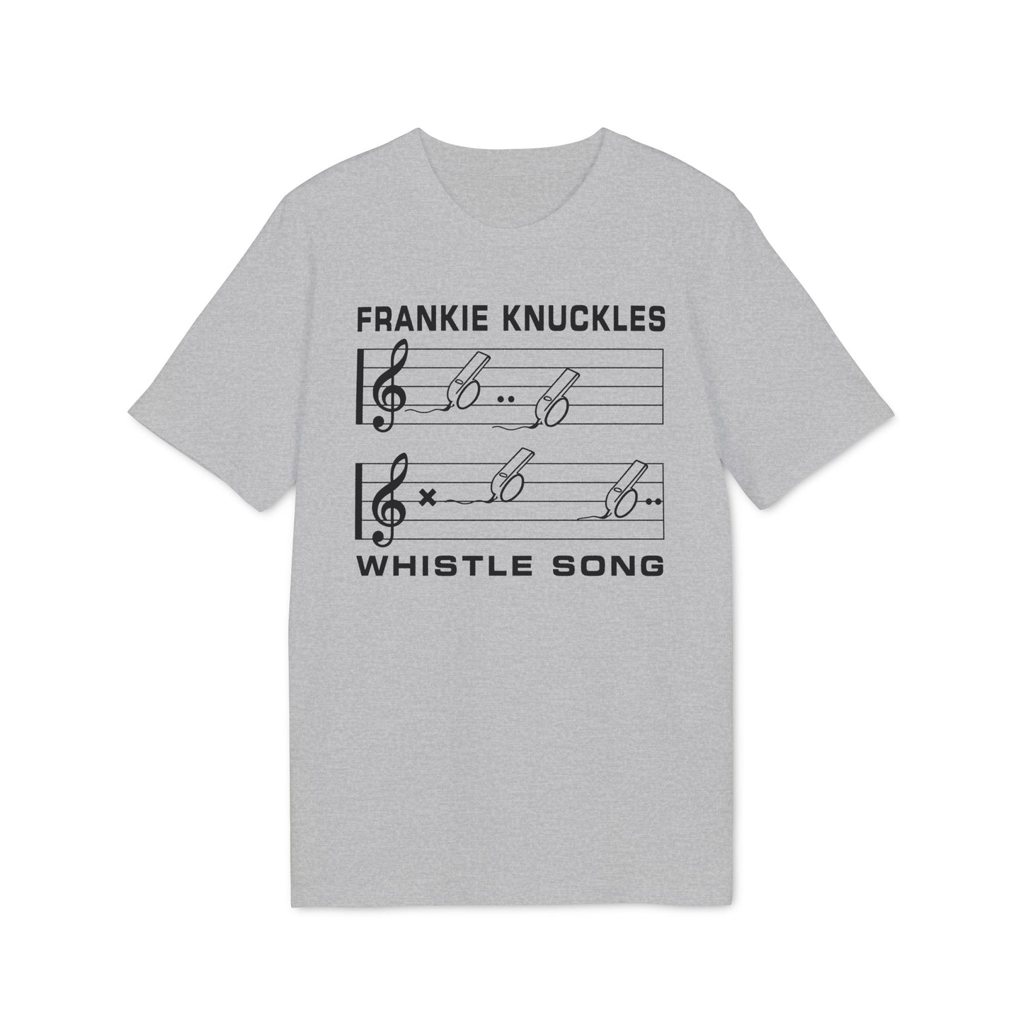 Grey t-shirt with "FRANKIE KNUCKLES WHISTLE SONG" and musical notes.