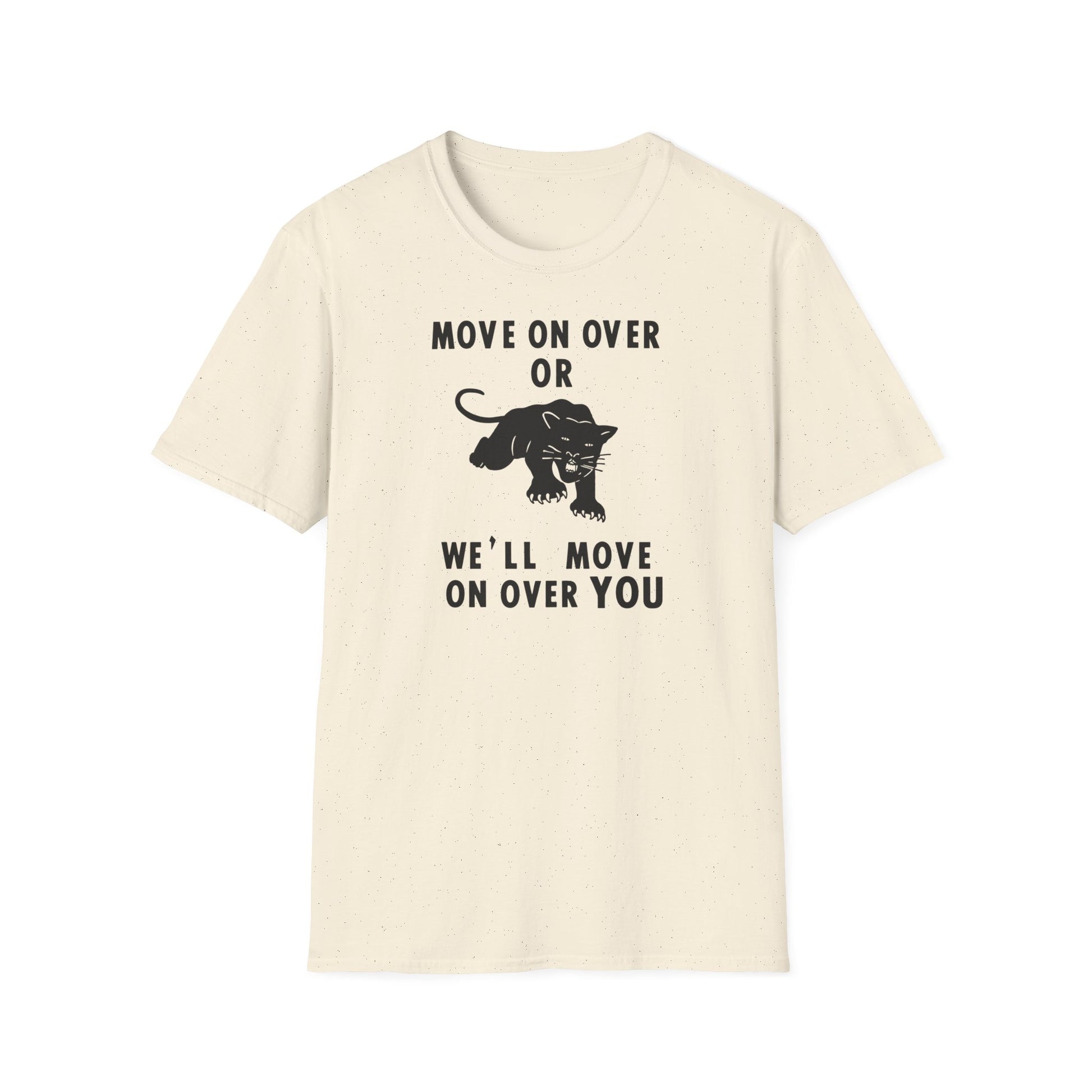 Cream t-shirt with black text "Move on over or we'll move on over you" and panther graphic.