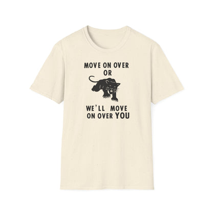 Cream t-shirt with black text "Move on over or we'll move on over you" and panther graphic.