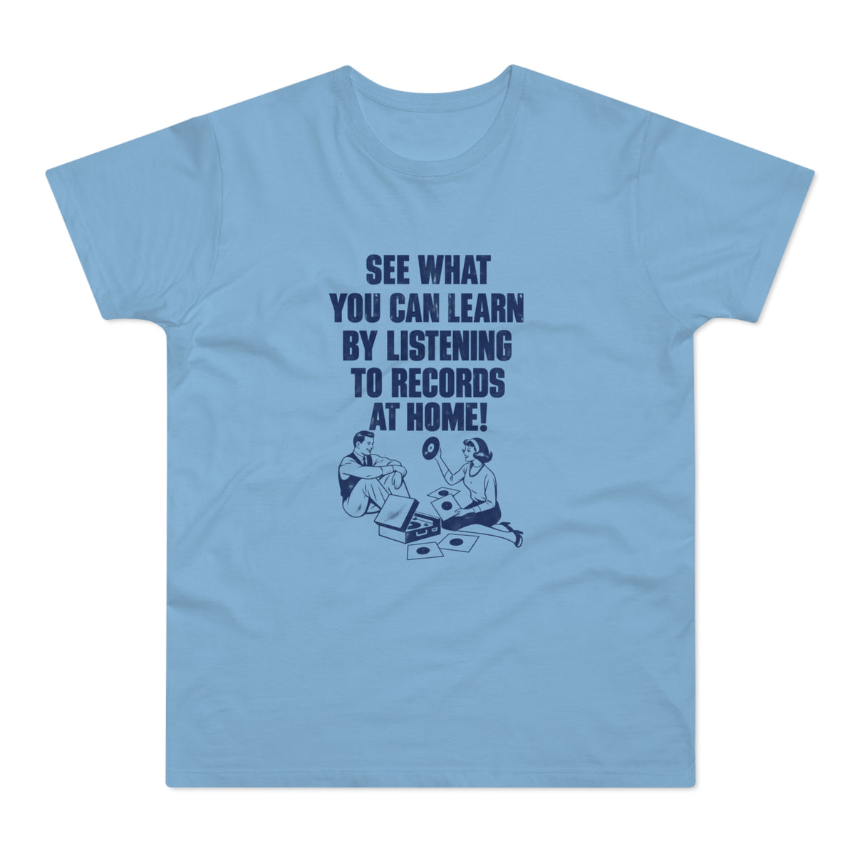 Light blue t-shirt with text and vintage illustration of a couple listening to records.
