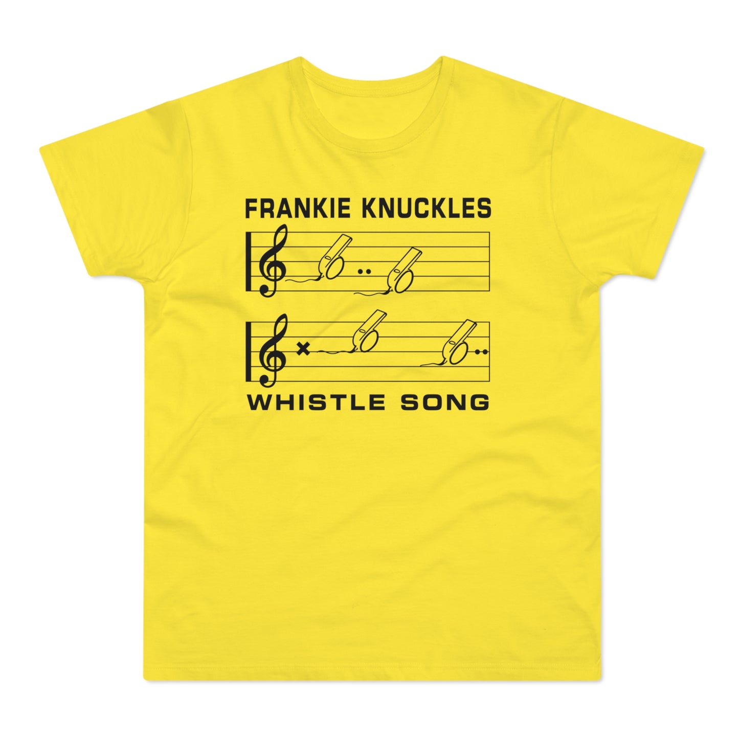 Frankie Knuckles Whistle Song musical staff t-shirt with black graphic and text.