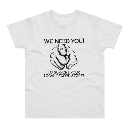 White t-shirt with black graphic text "WE NEED YOU!" and pointing finger.