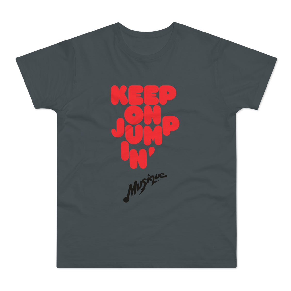 Dark grey t-shirt with red bubble text reading "KEEP ON JUMP IN'" and "Musique" below.