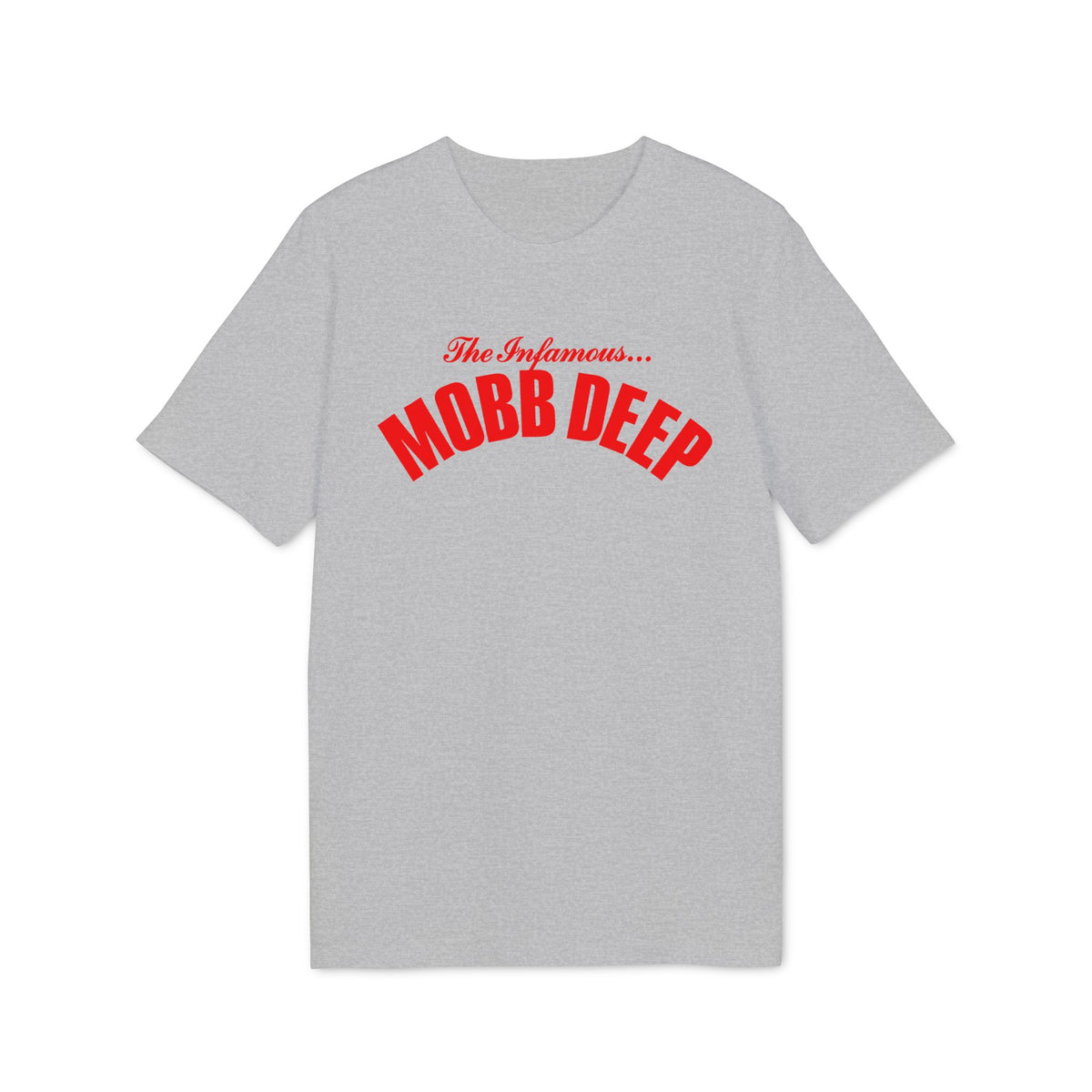 A grey short-sleeve t-shirt with red text reading "The Infamous Mobb Deep" across the chest.